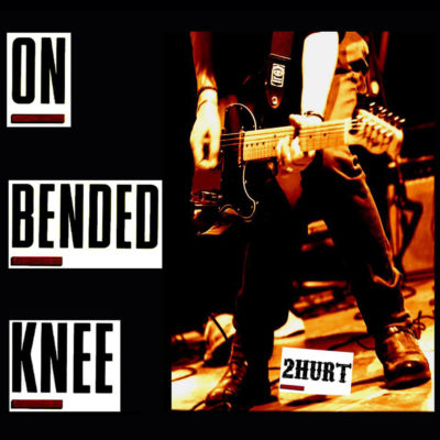 2hurt-onbendedknee