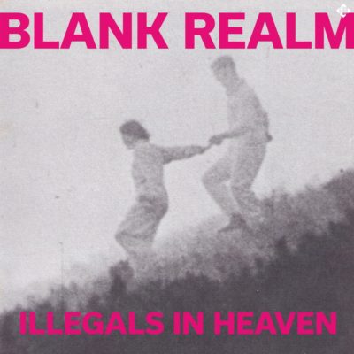 Blank Realm - Illegals In Heaven