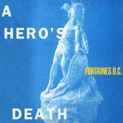 fontains-dc-herosdeath