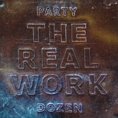 PartyDozen-TheRealWork