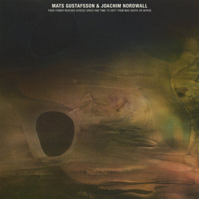 Mats Gustafsson & Joachim Nordwall-cover