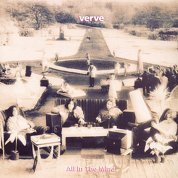 The Verve – All In The Mind