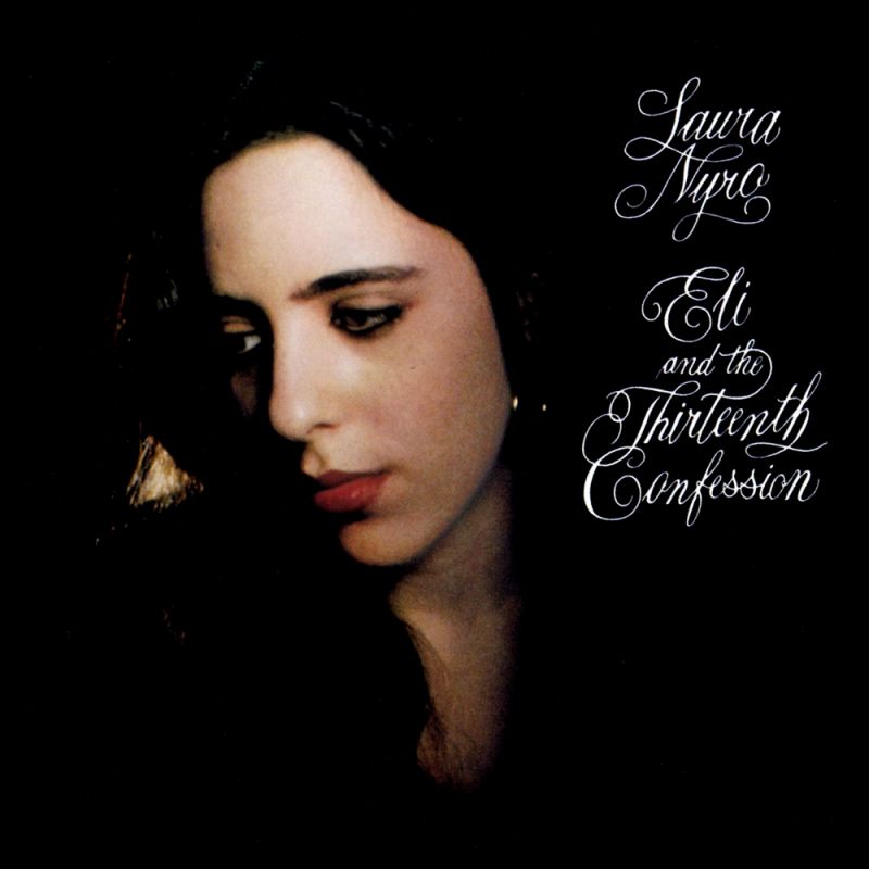 Laura Nyro - Eli And The Thirteenth Confession