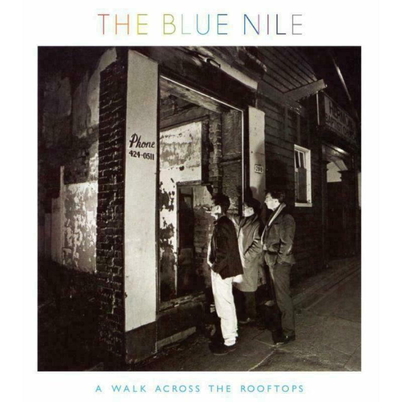 The Blue Nile - A Walk Across the Rooftops