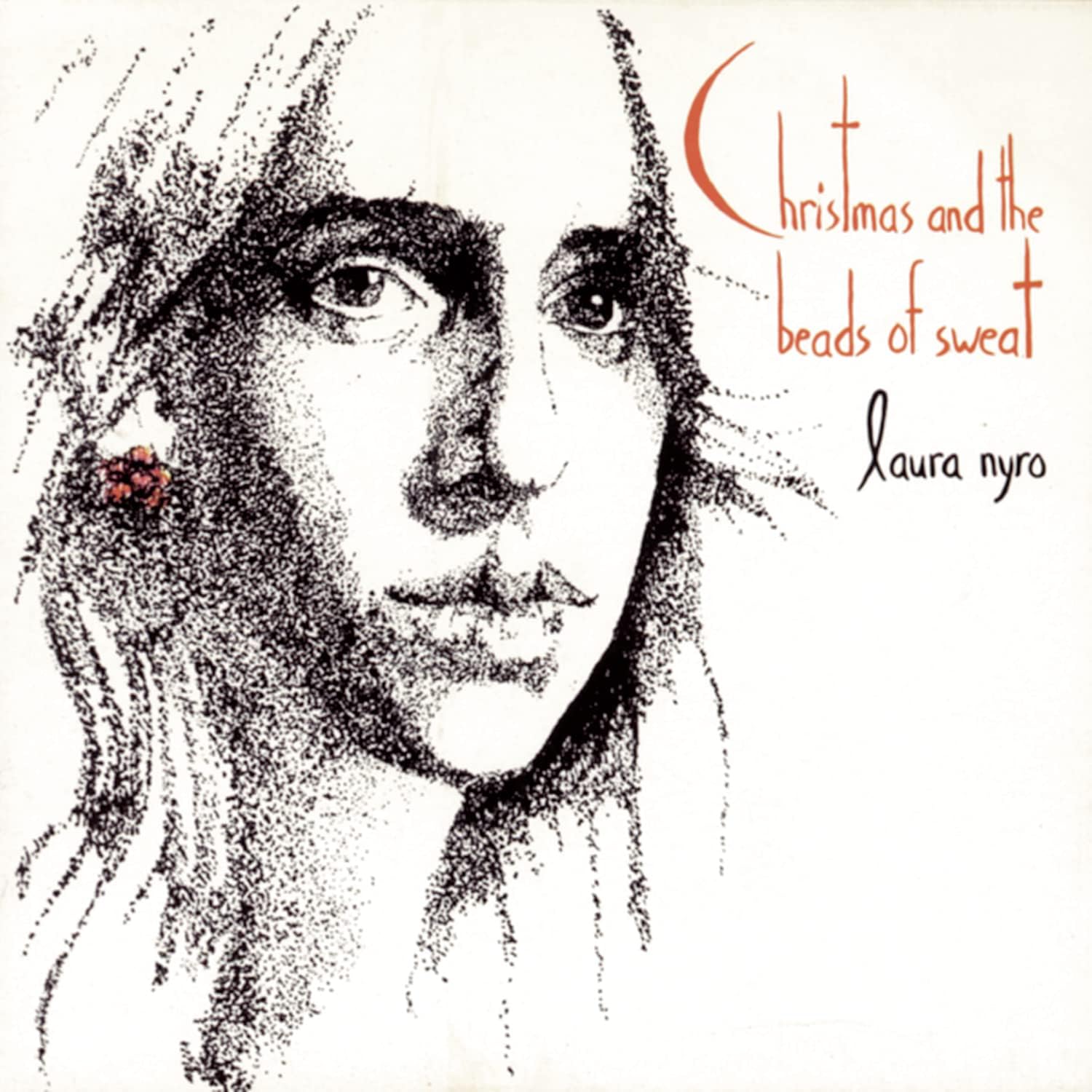 Laura Nyro - Christmas And The Beads Of Sweat