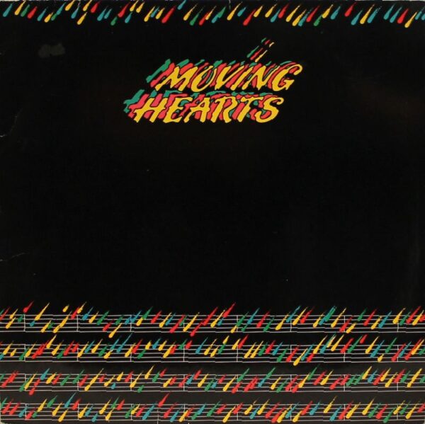 Moving Hearts, album d'esordio del 1981