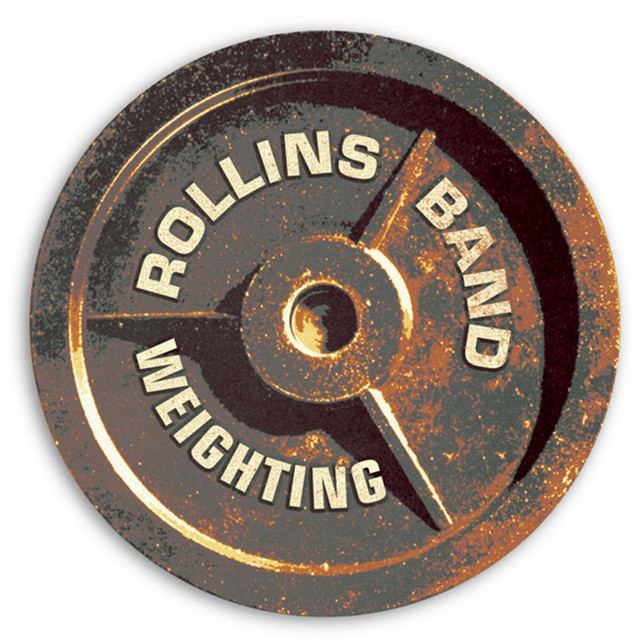Rollins Band – Weighting